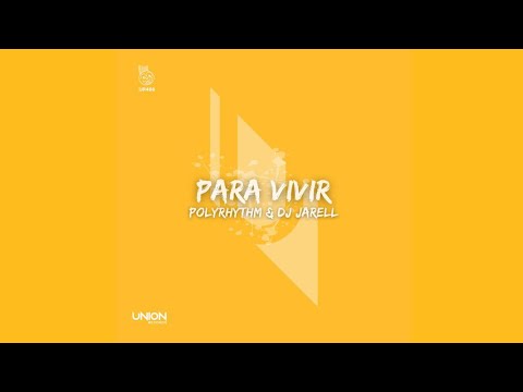 PolyRhythm & DJ Jarell - Para Vivir