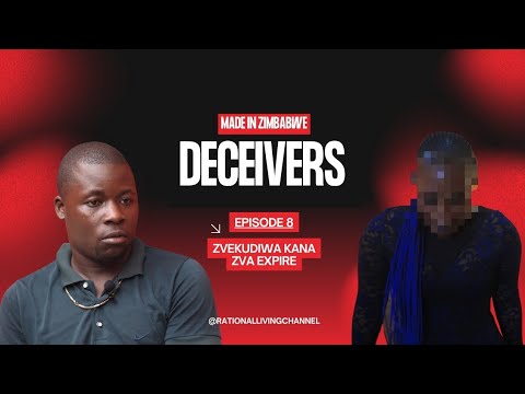 Deceivers S01 EP08 |  Zvekudiwa Kana Zva Expire