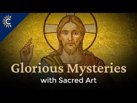 Glorious Mysteries of the Rosary with Sacred Art
