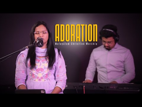 Adoration | Yeshuve Pole Aakuvan  | Njan Enne Nalkidunnu | Worship series | Blessy Joseph | Sam PM |