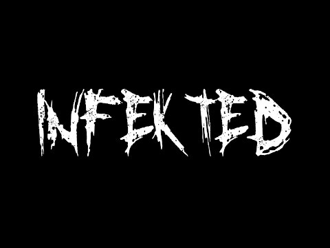 INFEKTED -dust- (clip)