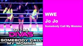 WWE Jo Jo - Somebody Call My Momma