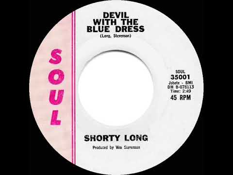 1st RECORDING OF: Devil With The Blue Dress - Shorty Long (1964)