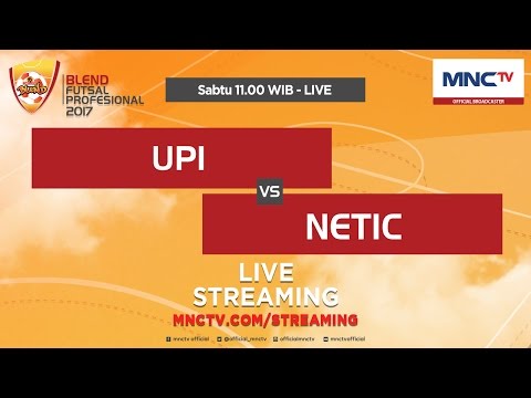 UPI VS Netic (FT : 2-1) - Blend Futsal Profesional 2017