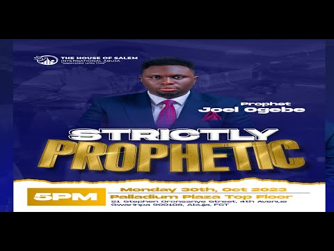 MONDAY STRICTLY PROPHETIC || 30TH OCTOBER 2023 || PROPHET JOEL OGEBE