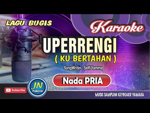 Uperrengi Kubertahan_Karaoke Bugis keyboard_Nada Pria_Kary.Selfi Yamma