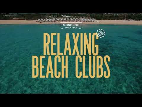 #EnjoyMonopoli | Clubes de praia relaxantes