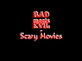 Bad Meets Evil - Scary Movies 