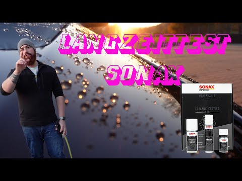 Wie schlagen sich Sonax-Versiegelungen nach 6 Monaten! // Langzeitfazit