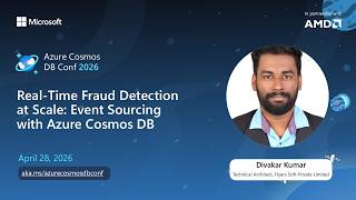 Real-Time Fraud Detection with Azure Cosmos DB | Divakar Kumar | Azure Cosmos DB Conf 2026