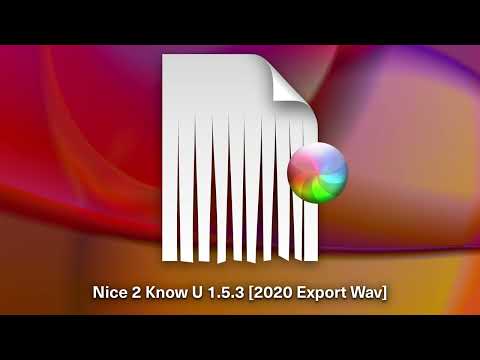 Video thumbnail for Nice 2 Know U 1.5.3 [2020 Export Wav]