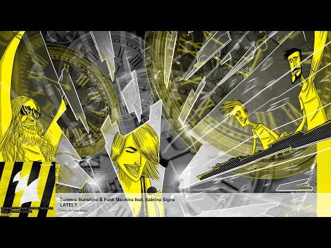 Tommie Sunshine & Funk Machine feat. Sabrina Signs - Lately