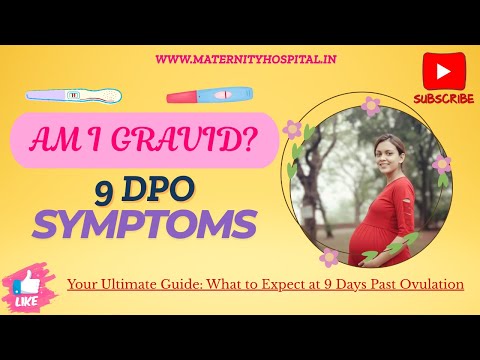 9 DPO Symptoms: What Happens Nine Days Past Ovulation?