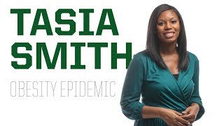 Obesity Epidemic | Tasia Smith | WINGS