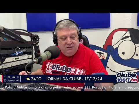 Jornal da Clube - 17/12/24- Edição da Manhã