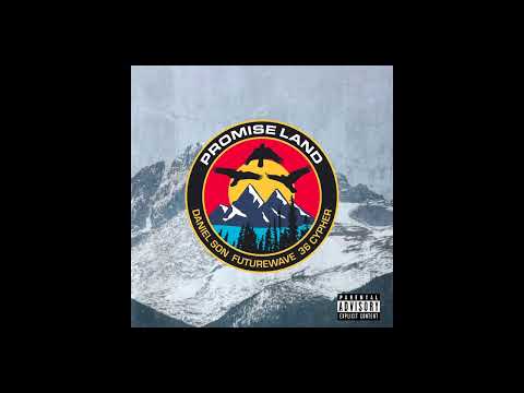 Daniel Son x Futurewave - Promise Land feat 36 Cypher (OFFICIAL AUDIO)