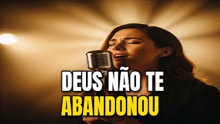 Quando a Alma Cansa… NÃO TE ABANDONOU | Louvor Instrumental