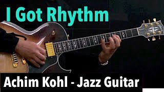 I Got Rhythm (fast tempo) - Achim Kohl - Bebop Jazz Guitar Improvisation