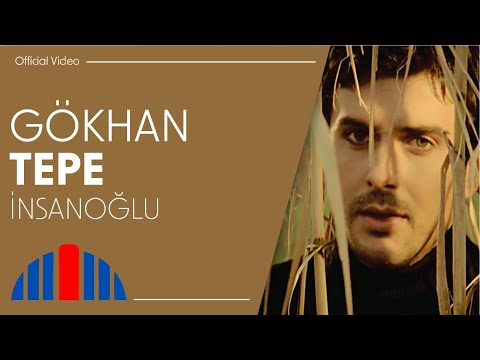 Gökhan Tepe - İnsanoğlu (Official Video)