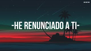 José José - He Renunciado A Ti (Letra/Lyrics)