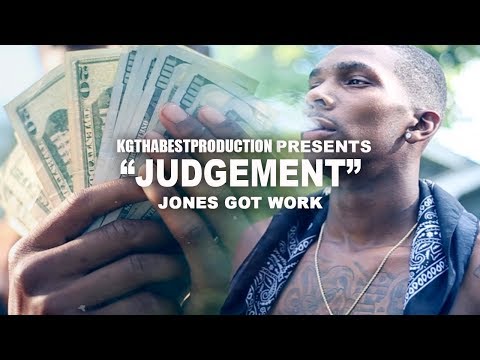 Jones Got Work - Judgement (Official Video) Shot By @KGthaBest