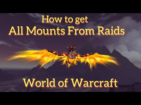 How to get all mounts from raids in World of Warcraft