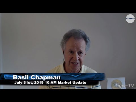 July 31st 2019, 10AM ET Market Update with Basil Chapman on TFNN