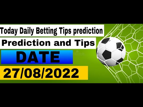 Free football betting tips prediction Today 27/08/2022 betting score today