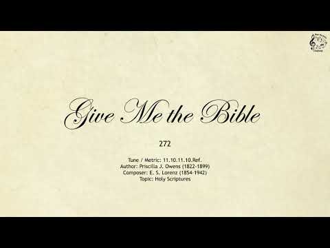 272 Give Me the Bible || SDA Hymnal || The Hymns Channel