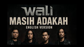 Download lagu WALI - MASIH ADAKAH | ENGLISH VERSION | POP ROCK | MUSIK COVER | VIRAL 2025 mp3
