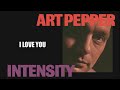 Art Pepper - I Love You (Official Visualizer)