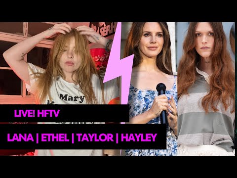 TRETA: LANA DEL REY X ETHEL CAIN, TAYLOR SWIFT E SUA NOVA "PERSONALIDADE" SHOWGIRL, HAYLEY WILLIAMS