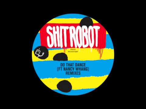 Shit Robot "Do That Dance" (Konstantin Sibold Remix) - DFA RECORDS