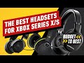 The Best Xbox Series X/S Gaming Headsets - Budget to Best