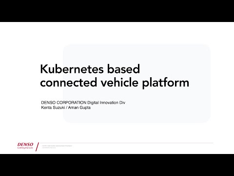 Kubernetes based connected vehicle platform
