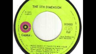 The 5th Dimension What Does It take To Win Your Love