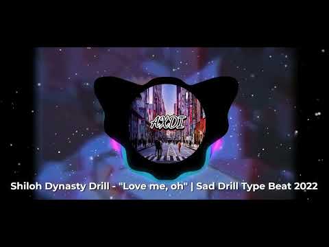 [FREE] Shiloh Dynasty Drill - "Love me, oh" | Sad Drill Type Beat 2022