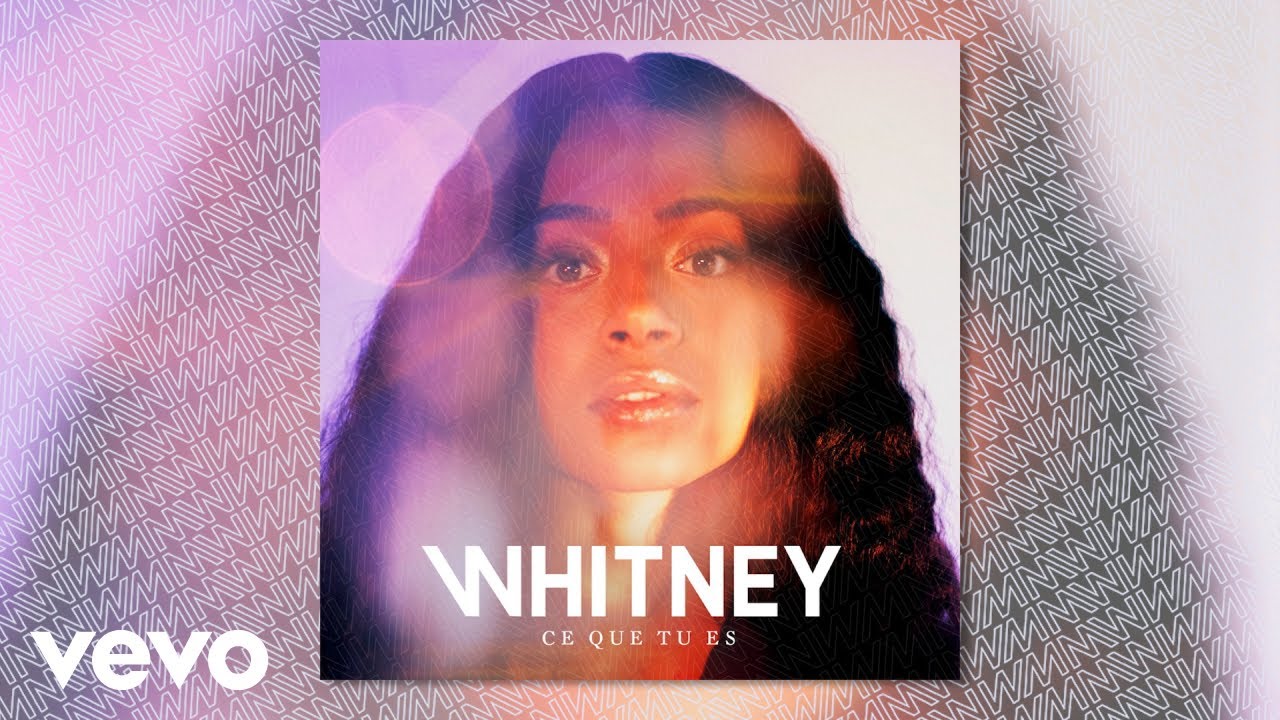 Ce que tu es Lyrics - Whitney
