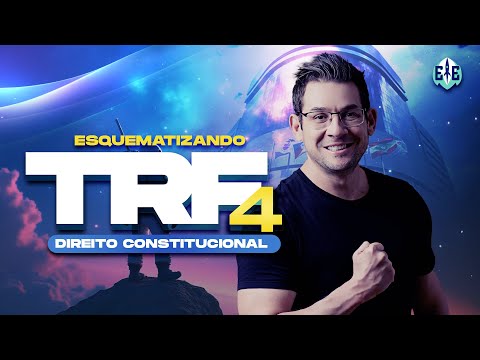 Esquematizando TRF4 :Direito Constitucional  - Prof. Thallius Moraes