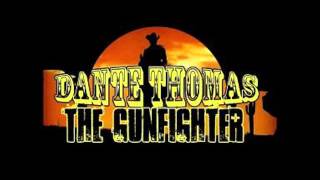 Dante Thomas - the gunfighter (radio edit)