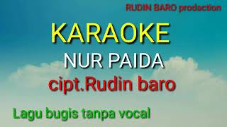 Download lagu KARAOKE NUR PAIDA | cipt.rudin baro | mp3
