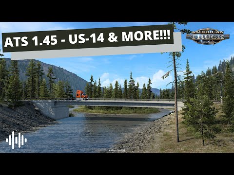ATS UPDATE 1.45 - CODY & US-14!!! | American Truck Simulator (ATS) Update 1.45 | Prime News