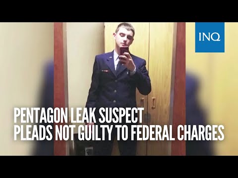 Pentagon leak suspect pleads not guilty to federal charges