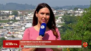 Escritório é assaltado e funcionária agredida em Poços de Caldas