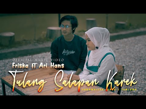 Friska ft. Ari Hans - Tulang Salapan Karek (Official Music Video)