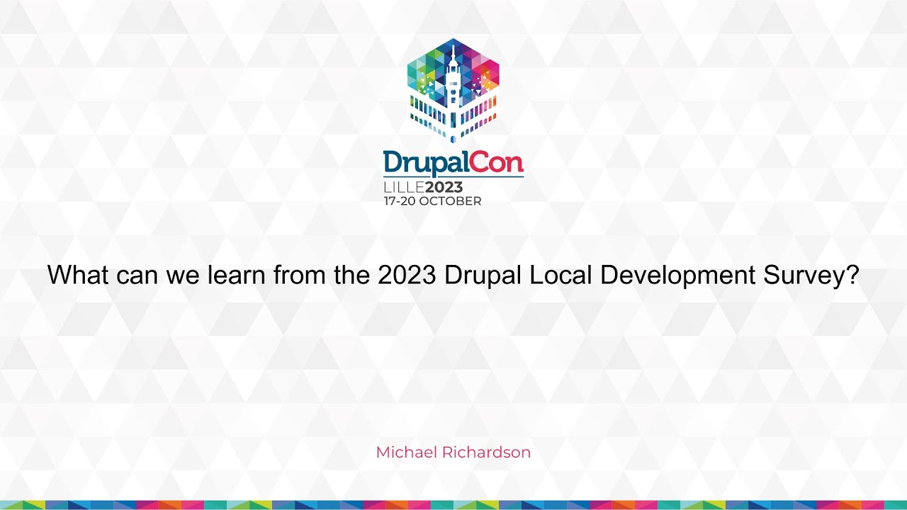 OPEN WEB COMMUNITY - What can we learn from the 2023 Drupal Local Development Survey?
