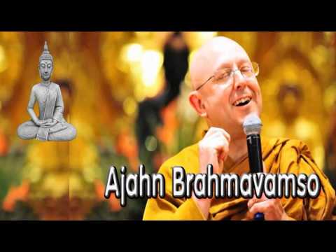 Buddhist Dharma talks- Ajahn Brahmavamso - EP. #112:  Endurance
