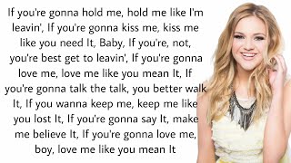 LOVE ME LIKE YOU MEAN IT LYRICS KELSEA BALLERINI
