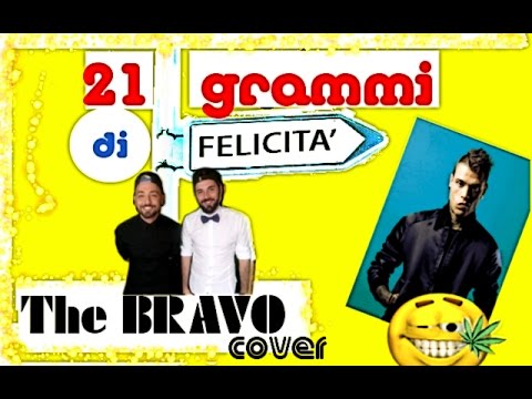 21 grammi - Fedez - The BRAVO Cover