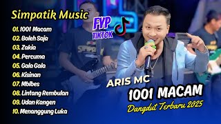 Download lagu 1001 MACAM Aris MC Simpatik Music Viral Tiktok - BOLEH SAJA - SONIA - ZAKIA || DANGDUT TERBARU 2025 mp3
